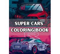 Supercars Coloring Book: A Fun Super Sports Cars Coloring Book For Adults And Kids , Boys And Cars Lovers