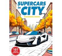 Supercars in City: 101 Realistic Supercar & Hypercar Designs - Single-Sided, Large 8.5x11 Coloring Book for Stress Relief & Car Lovers