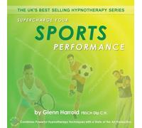 Supercharge Your Sports Performance by Glenn Harrold (2011-03-10)