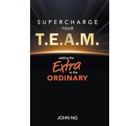 Supercharge Your T.e.a.m.: Adding The Extra To The Ordinary