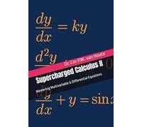 Supercharged Calculus II: Mastering Multivariable & Differential Equations: 3 (Supercharged Track: Calculus in 12 Days)