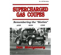 Supercharged Gas Coupes: Remembering the "Sixties"