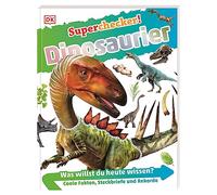 Superchecker! Dinosaurier: Was willst du heute wissen? Coole Fakten, Steckbriefe und Rekorde