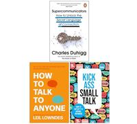 Supercommunicators, How to Talk to Anyone & Kick Ass Small Talk 3 Books Collection Set