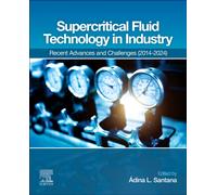 Supercritical Fluid Technology in Industry : Recent Advances and Challenges (2014-2024)