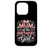 Supercute Celebrate With Bday Bow Mum Of The Birthday Girl Case for iPhone 15 Pro