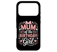 Supercute Celebrate With Bday Bow Mum Of The Birthday Girl Case for iPhone 17 Pro