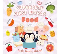 Supercute First Words Food: A delightfully adorable new First Words series for children aged 3 and above - brand-new for 2026!