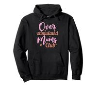 Supercute Hilarious Ironic Funny Overstimulated Mums Club Pullover Hoodie