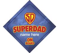 Superdad On Board Personalised Car Sign New Baby/Dad Gift/Present