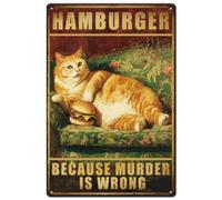 SUPERDANT Cat and Humburger Metal Signs Because Murder Is Wrong Tin Signs Kitchen Wall Art Poster Funny Wall Plaques for Kitchen Bar Cafe Pub Vintage Decor Cat Lover Gift