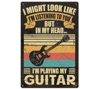 SUPERDANT Guitar Metal Signs Funny Guitar quote tin signs 30x20cm | I Might Look Like I'm Listening To You But In My Head I'm Playing My Guitar Metal Plaque for Man Cave Music Lover Gift