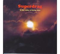 Superdrag - In the Valley of Dying Stars