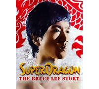 Superdragon: The Bruce Lee Story