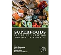 Superfoods: Exploring Nutrition and Health Benefits