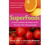 SuperFoods: Fourteen Foods That Will Change Your Life