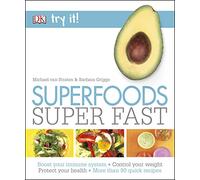 Superfoods Super Fast (Try It!)