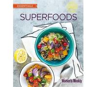 Superfoods (The Australian Women's Weekly: New Essentials)