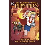 Supergirl and the Cinder Games