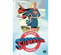 Supergirl: The Silver Age Vol. 1