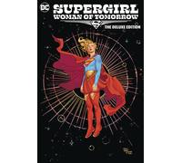 Supergirl: Woman of Tomorrow (inc Variants, 2022-2026)