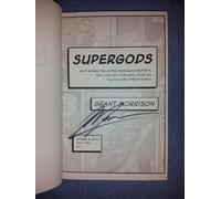Supergods: What Masked Vigilantes, Miraculous Mutants, and a Sun God from Smallville Can Teach Us About Being Human