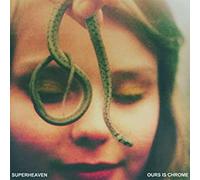 Superheaven - Ours Is Chrome [VINYL]