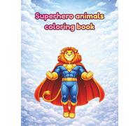 Superhero animals coloring book
