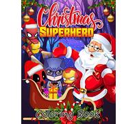 Súperherô christmas Coloring Book: Adorable Christmás Coloring Book With Lots Of Beautiful And Lovely Illustrations Paperback