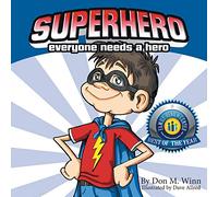 Superhero: Everyone Needs a Hero