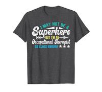 Superhero & Occupational Therapist OT Occupational Therapy T-Shirt, Men, Dark Heather Grey, 4X-Large