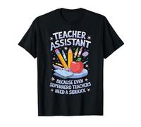Superhero Sidekick Teaching Teach School Teacher Assistant T-Shirt