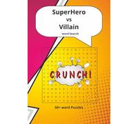 Superhero vs Villain Word Search: Crossword Puzzles with Easy to Read Print about Superhero's, Villains, and more | 6x9 inches, 120 pages| 50+ Puzzles... Gifts for Vacation, Birthdays, Relaxation