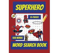 Superhero Word Search Puzzle Book: Superhero Word Search Puzzle Book: Word Searches with Easy to Read Print About the Superheros, MARVEL, DC and More ... Gift for Vacations, Holidays and Free Times