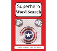 Superhero Word Search Puzzle Book: Word Searches with Easy-to-Read Print about Everyone's Favorite Superhero's, Comic Book Themes, and More | 6x9 ... | Great for Vacations, Holidays, or Free Time