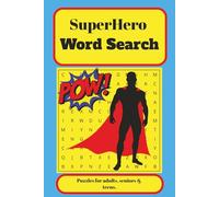 SuperHero Word Search Puzzle Book: Word searches with Easy to Read Print about Superheros | 6x9 inches, 110 pages | 50+ puzzles… Gift for Vacations, Holidays and Free Times
