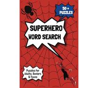 Superhero Word Search Puzzle Book: Word Searches with Easy to Read Print about Superhero's, Villains, Super Powers and More (6 x 9 Inches, 110 pages) 50+ Puzzles... Gift for Holidays and Free Times