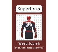 Superhero Word Search: Puzzles for adults and teens | 50+ puzzles | 495 words