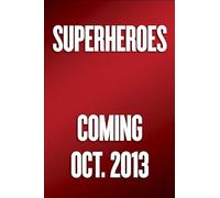 Superheroes!: A Never-Ending Battle