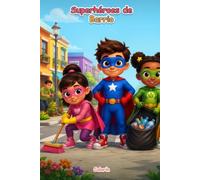 Superhéroes de Barrio: Libro de colorear para niños y niñas de 4 a 8 años: escenas originales de superhéroes amigables ayudando a sus vecinos (Colorin)