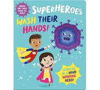 Superheroes Wash Their Hands! (I'm a Super Toddler! Die-Cut Board Book)