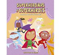 Superheroínas y superhéroes. Manual de instrucciones (Somos8)