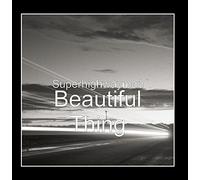 Superhighwayman - Beautiful Thing