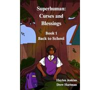 Superhuman: Curses and Blessings Back to School: S.C.B. Back to School