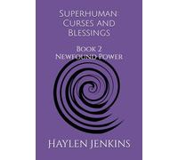 Superhuman: Curses and Blessings Newfound Power: S.C.B. Newfound Power