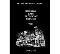SUPERIOR BASS TROMBONE STUDIES Vol.1: LONDON