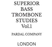 SUPERIOR BASS TROMBONE STUDIES Vol.1: LONDON