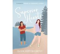 Superior Hearts: Summer: Paige & Connor's Story: 1