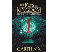 Superior Saturday: The Keys to the Kingdom 6