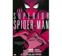 Superior Spider-Man - Volume 2: A Troubled Mind (Marvel Now)Collecting: Superior Spider-Man 6-10.